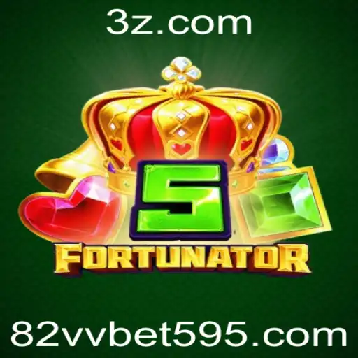 Descubra o Emocionante Mundo de 5Fortunator e 82vv Bet