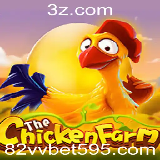 Descubra as Regras e a Emoção do Jogo ChickenFarm com 82vv bet